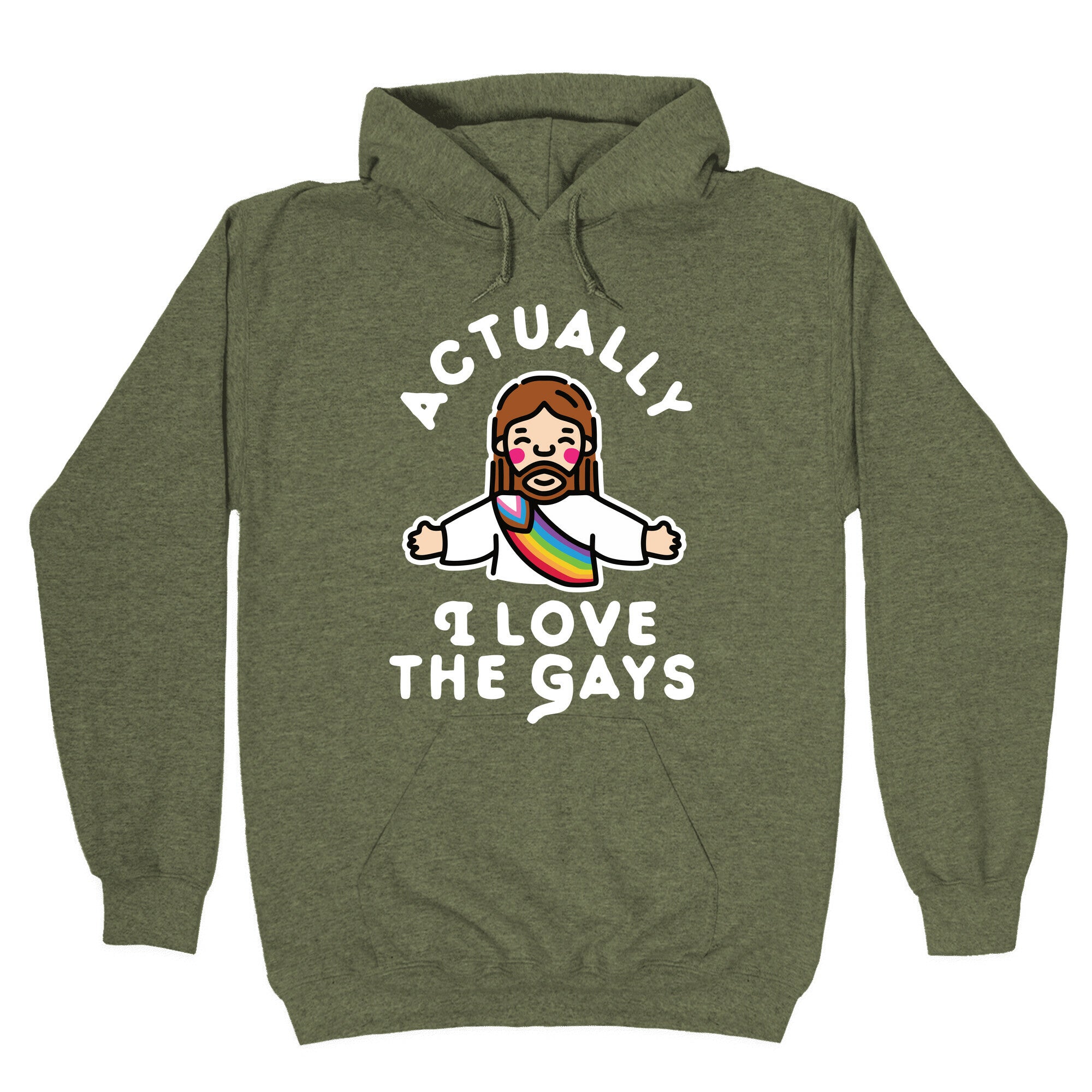 Actually, I Love The Gays (White Jesus) Hoodie